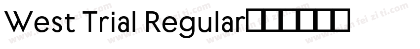West Trial Regular字体转换